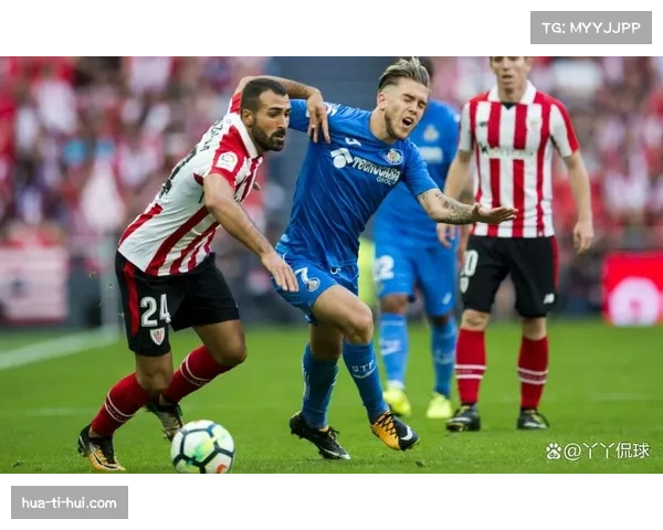 赫塔菲零封毕尔巴鄂 防守组织与反击效率成取分关键 赫塔菲零封毕尔巴鄂 防守组织与反击效率成取分关键